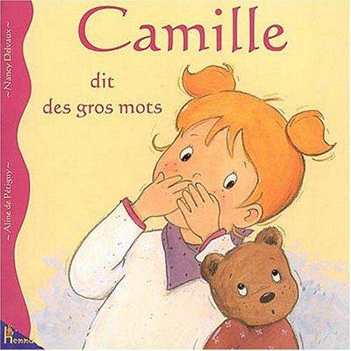 Camille dit des gros mots