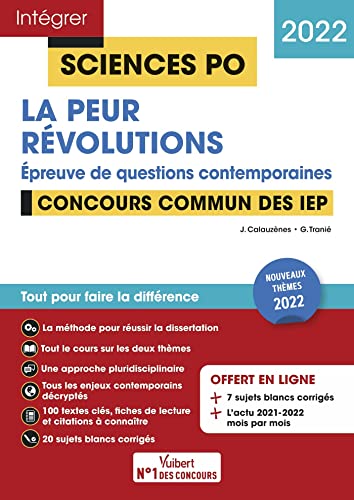 Sciences Po - La peur - Révolution - Questions contemporaines - Thèmes 2022: Tout pour réussir - Concours commun des IEP (Réseau ScPo) 2022
