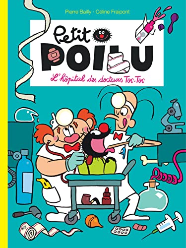 Petit Poilu - L'hôpital des docteurs Toc-Toc