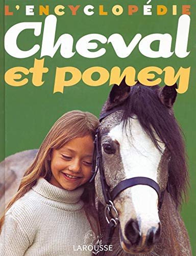 L' Encyclopédie cheval et poney