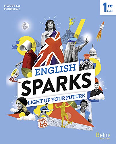 English Sparks Anglais 1re: Manuel élève 2019