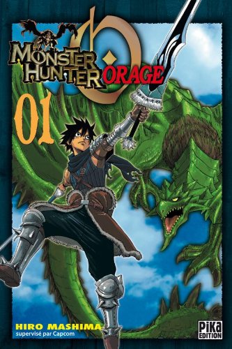 Monster Hunter Orage, Tome 1