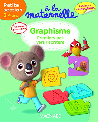 A la maternelle, Graphisme Petite section 3-4 ans: Premiers pas vers l'écriture - Avec des autocollants