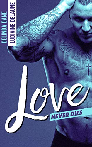 Love Never Dies Tome 1