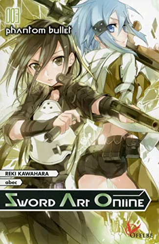 Sword Art Online - tome 3 Phantom bullet (3)