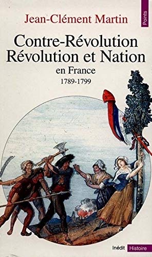 Contre-révolution, Révolution et nation en France, 1789-1799