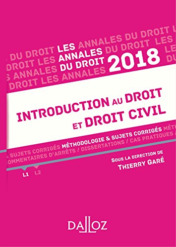 Introduction au droit et droit civil 2018. Méthodologie & sujets corrigés: Méthodologie & sujets corrigés