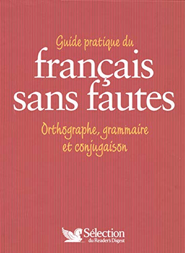 Guide pratique du français sans faute