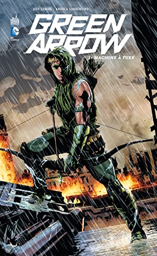 Green Arrow, tome 1 : Machine à tuer