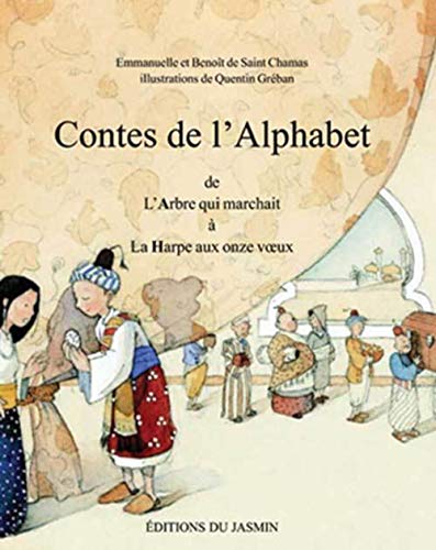 Contes de l'alphabet, tome 1 A à H. De l'Arbre qui marchait à la harpe aux Onze Voeux