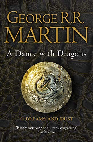 A Song of Ice and Fire, Tome 5 : A Dance with Dragons : Part 1, Dreams ans dust