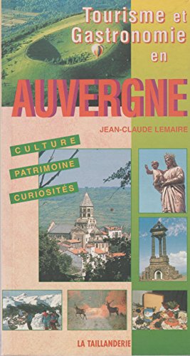 Tourisme et gastronomie en Auvergne