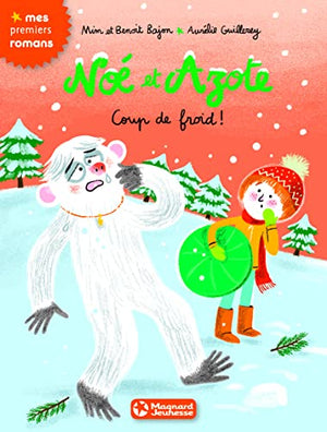 Noé et Azote 6 - Coup de froid !