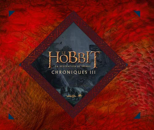 Le Hobbit : la désolation de Smaug: Chroniques, art & design