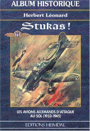 Stukas, les avions d'attaque au sol 1933-1945