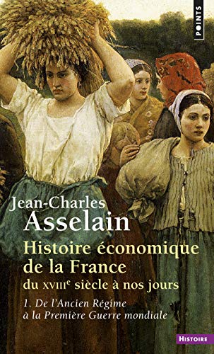 Histoire économique de la France du XVIIIe siècle à nos jours