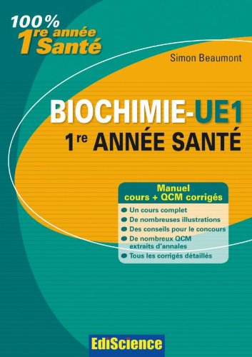 Biochimie-UE 1, 1re année Santé: Cours, QCM et exercices corrigés