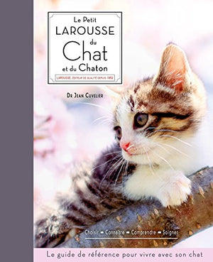 Le petit Larousse du chat et du chaton