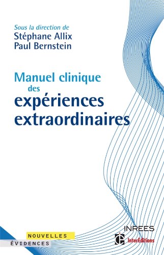 Expériences extraordinaires: Le Manuel clinique