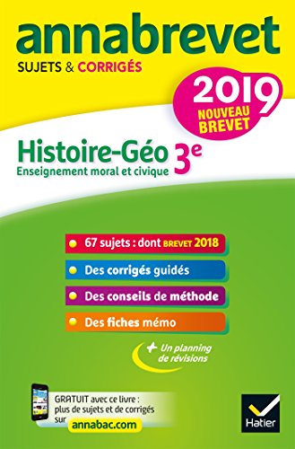 Annales du brevet Annabrevet 2019 Histoire Géographie EMC 3e: 65 sujets corrigés