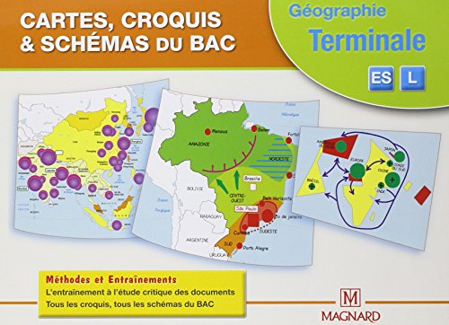 Géographie Tle ES/L Cartes, croquis & schémas du Bac