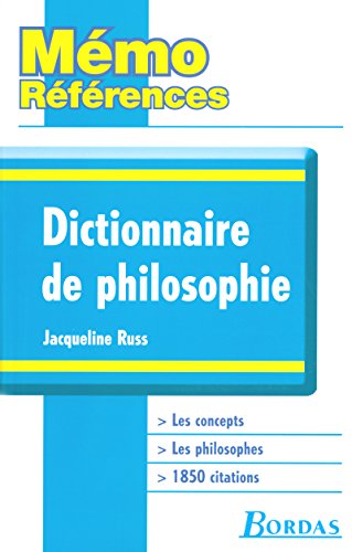 Mémo Références • Jacqueline Russ • Dictionnaire de Philosophie