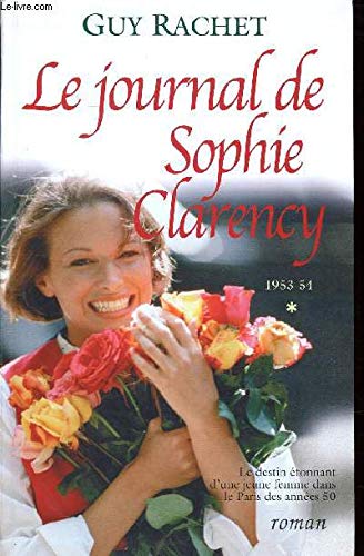 Le journal de Sophie Clarency t.1