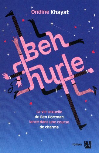 Ben hurle: La vie sexuelle de Ben Portman lancé dans une course de charme