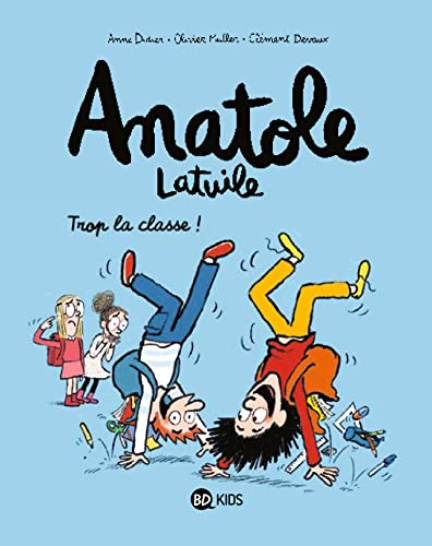 Anatole Latuile, Tome 11: Trop la classe !