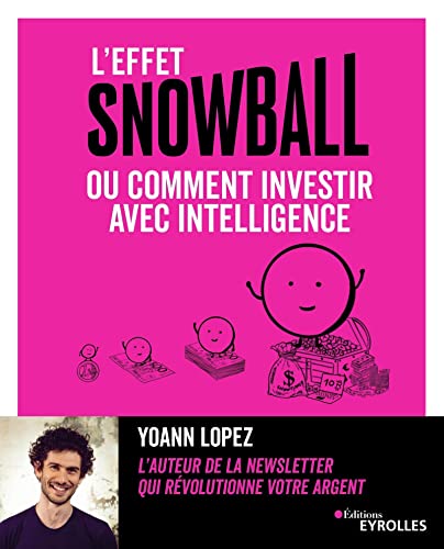 L'effet snowball, ou comment investir avec intelligence