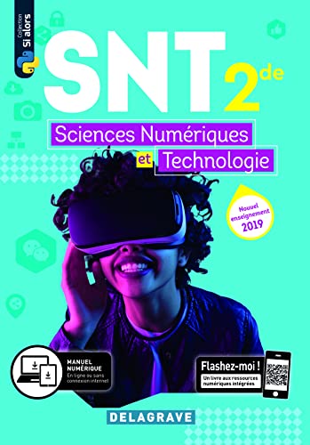Sciences numériques et Technologie (SNT) 2de (2019) - Manuel élève