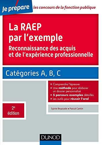 La RAEP par l'exemple - 2e éd. - Reconnaissance des acquis et de l'expérience professionnelle: Reconnaissance des acquis et de l'expérience professionnelle