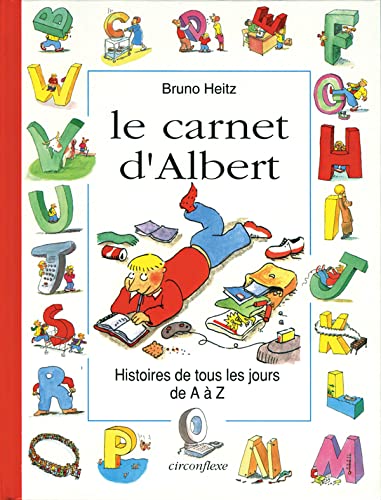 Le carnet d'Albert: Histoires de tous les jours de A à Z