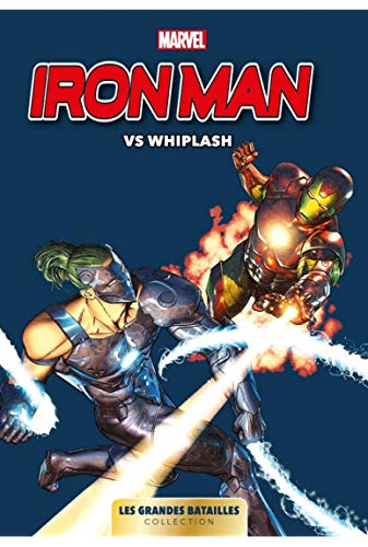 Marvel: Les Grandes Batailles 10 - Iron Man Vs Whiplash