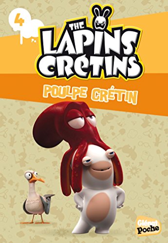 The Lapins crétins - Poche - Tome 04: Poulpe crétin