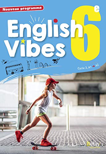 English Vibes, manuel d'anglais LV1 6è livre de l'élève