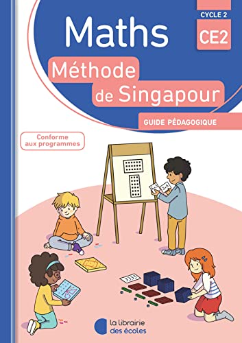 Méthode de Singapour CE2 (2018) - Guide pédagogique