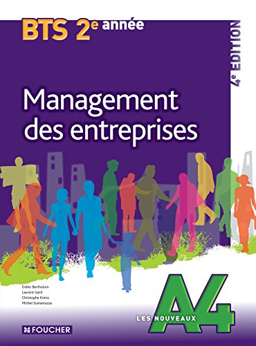 Les Nouveaux A4 Management des entreprises 2e année BTS 4e édition
