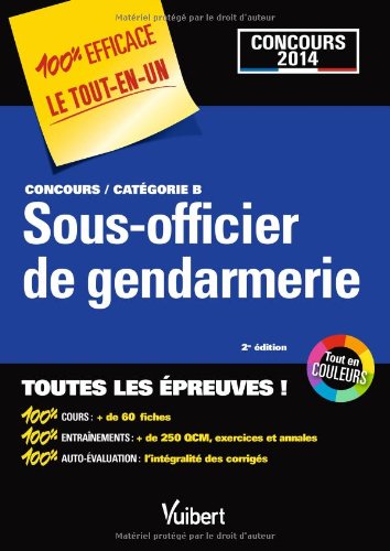 Concours Sous-officier de gendarmerie Catégorie B Concours 2014 - 100 % Efficace - Le Tout-en-un