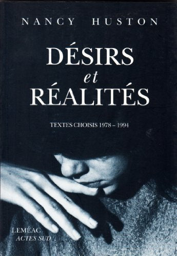 Désirs et Réalités. Textes choisis, 1978-1994