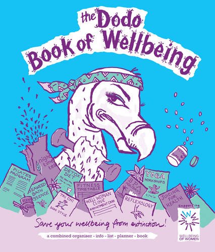 Dodo Book of Wellbeing: A Combined Organiser List-info-list-planner Book