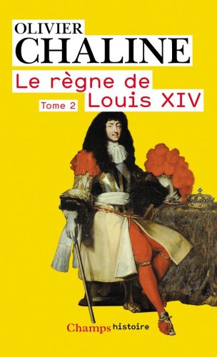 Le règne de Louis XIV