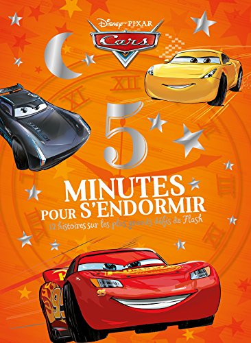 CARS - 5 Minutes pour s'endormir - 12 histoires sur les grands défis de Flash - Disney Pixar: Les grands défis de Flash McQueen