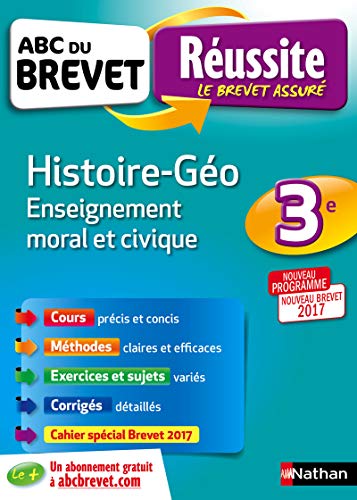 ABC du BREVET Réussite Histoire - Géographie - Enseignement Moral et Civique 3e