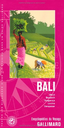 Asie : Bali: Ubud, Besakik, Singaraja, Lovina, Dénpasar