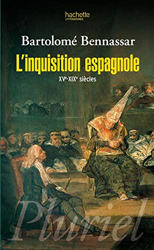L'inquisition espagnole: XVe-XIXe siècles