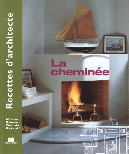 Recette d'architecte - La cheminée