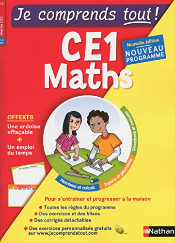 Maths CE1 - Je comprends tout - 250 exercices + cours - conforme au programme de CE1