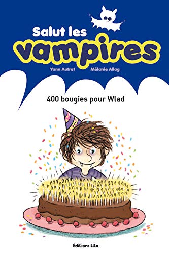 400 bougies pour Wlad - Dès 6 ans