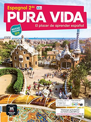 Pura vida 2de - Livre de l'élève: El placer de aprender español